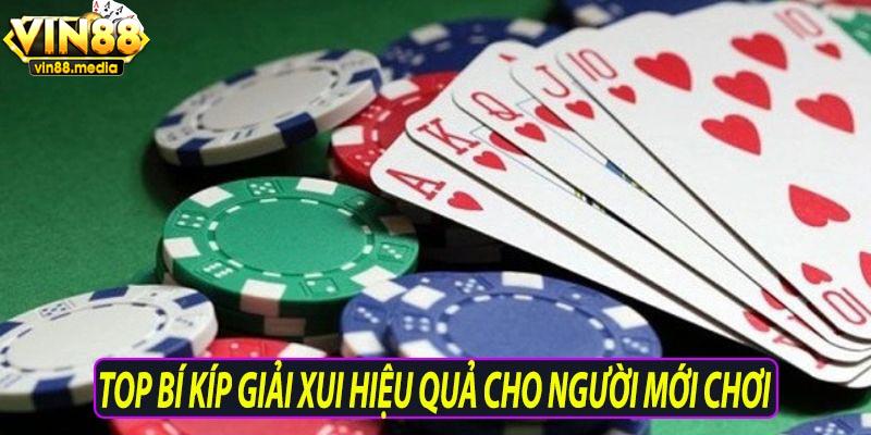 Top bí kíp giải xui hiệu quả cho người chơi